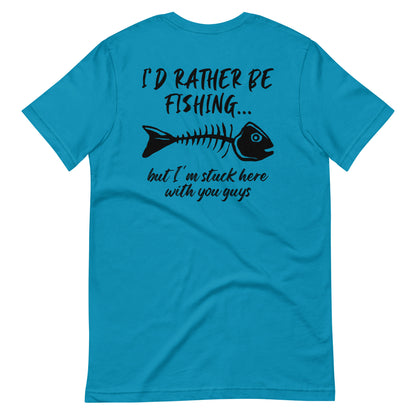 I'd Rather be Fishing T Shirt