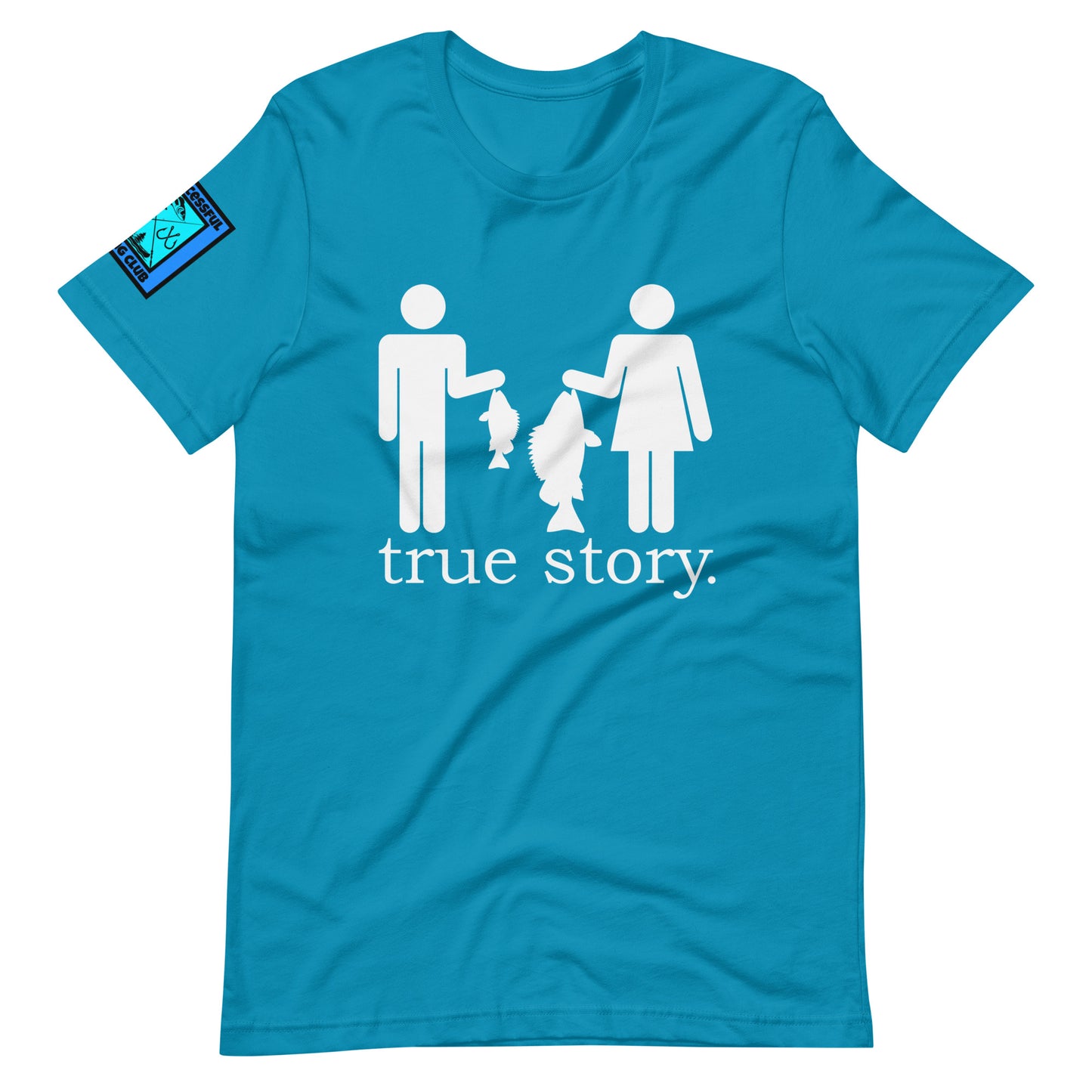 True Story T Shirt