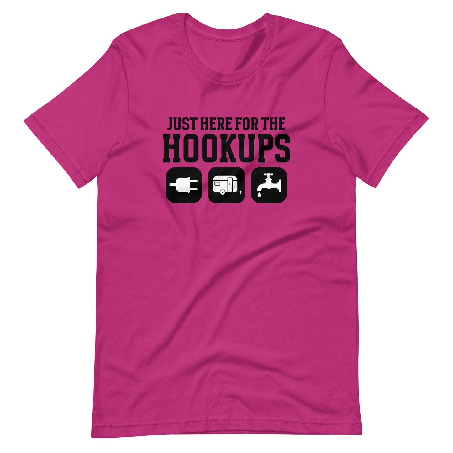 Just Here for the Hook-ups T Shirt