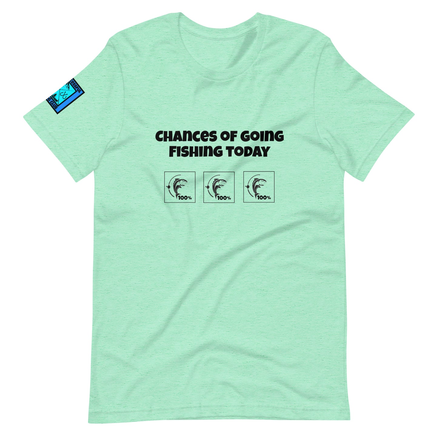 Chances of going fishing T-Shirt