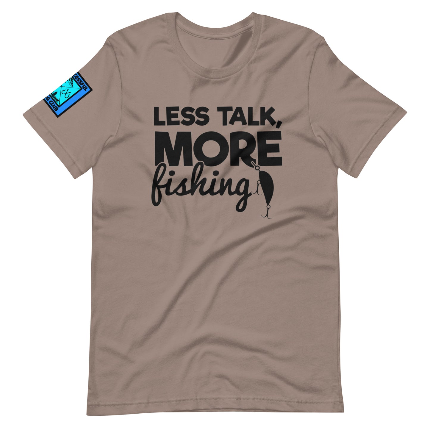 Less Talk More Fishing T Shirt