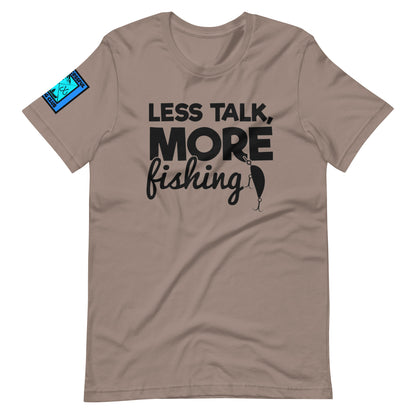 Less Talk More Fishing T Shirt