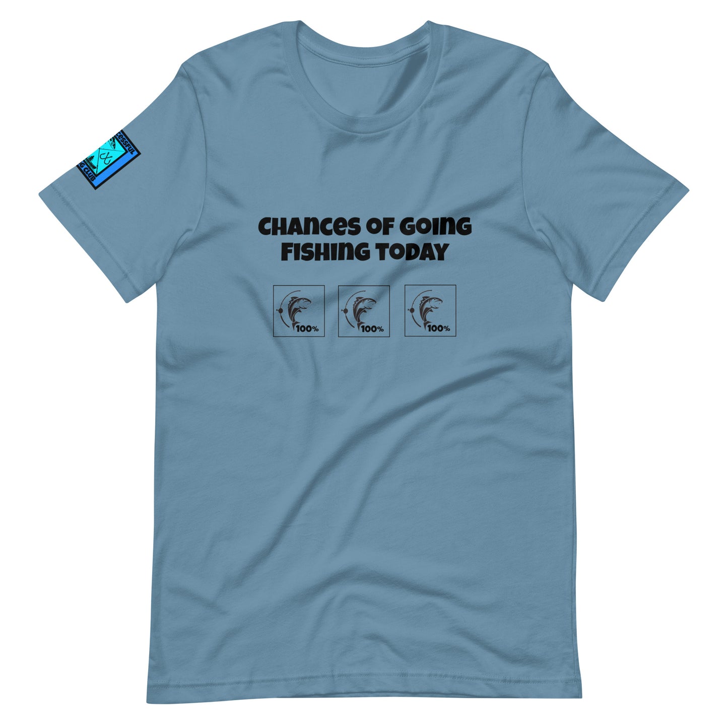 Chances of going fishing T-Shirt